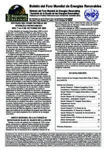Boletín del Foro Mundial de Energías Renovables Síntesis del Foro Mundial de Energías Renovables “Aumento de la Escala de las Energías Renovables” Publicado por el Instituto Internacional para el Desarrollo Sost