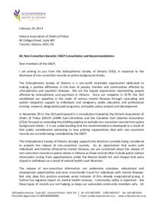 February 20, 2014 Ontario Association of Chiefs of Police  40 College Street, Suite 605 Toronto, Ontario, M5G 2J3  RE: Non-Conviction Records: OACP Consultation and Recommendations