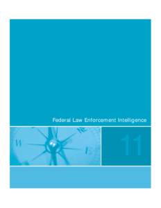 Federal Law Enforcement Intelligence  11 CHAPTER ELEVEN