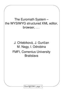 XML / Standard Generalized Markup Language / Document Type Definition / Adobe FrameMaker / HTML / MathML / LaTeX / DocBook / SoftQuad Software / Computing / Markup languages / Technical communication