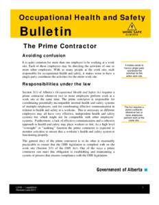 Occupational Health and Safety  Bulletin The Prime Contractor Avoiding confusion It is quite common for more than one employer to be working at a work