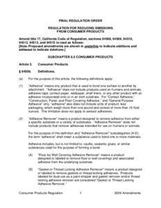 FINAL REGULATION ORDER REGULATION FOR REDUCING EMISSIONS FROM CONSUMER PRODUCTS Amend title 17, California Code of Regulation, sections 94508, 94509, 94510, 94512, 94513, and[removed]to read as follows: [Note: Proposed ame