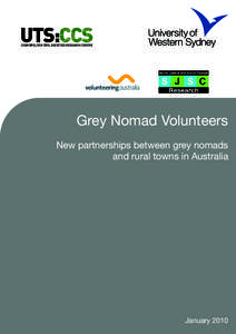 Grey Nomad Volunteers New partnerships between grey nomads and rural towns in Australia January 2010