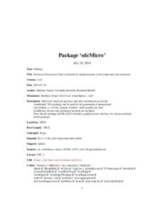 Package ‘sdcMicro’ July 18, 2014 Type Package Title Statistical Disclosure Control methods for anonymization of microdata and risk estimation Version[removed]Date[removed]