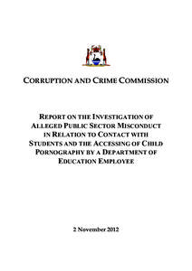 CORRUPTION AND CRIME COMMISSION  REPORT ON THE INVESTIGATION OF ALLEGED PUBLIC SECTOR MISCONDUCT IN RELATION TO CONTACT WITH STUDENTS AND THE ACCESSING OF CHILD