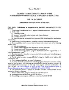 Chapter 391 of NAC  ADOPTED TEMPORARY REGULATION OF THE COMMISSION ON PROFESSIONAL STANDARDS IN EDUCATION LCB File No. T010-13 (Filed with the Secretary of State on April 11, 2013)