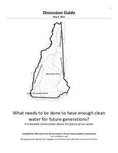 1  Discussion Guide May 8, 2012  What needs to be done to have enough clean