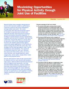 Maximizing Opportunities for Physical Activity through Joint Use of Facilities Policy Brief | September[removed]Recent studies have emerged linking physical