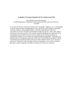 Evaluation of Systemic Fungicides for Preventing Laurel Wilt Bud Mayfield, Forest Entomologist Florida Department of Agriculture and Consumer Services, Division of Forestry[removed]A vascular wilt disease, caused by an