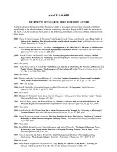 AAACE AWARD 	
   RECIPIENTS OF IMOGENE OKES RESEARCH AWARD AAACE sponsors the Imogene Okes Research Award to recognize persons whose research contributes significantly to the advancement of adult and continuing educatio