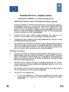 MEMORANDUM  OF UNDERSTANDING Concerning the establishment of a strategic partnership between The European Commission and the United Nations Development Programme