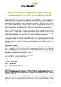 Avolon welcomes Irish legislation update providing greater access to international capital from Ireland Dublin, 23 July, 2013 | Avolon, the international aircraft leasing group, welcomes changes to Irish