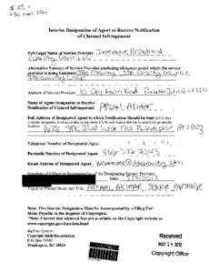 Interim Designation of Agent to Receive Notification of Claimed Infringement Alternative Name(s) of Service Provider (including all names under which tl}.e service C~\,)~ 3-~ C~(\:JJli\