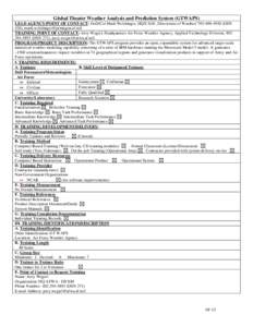 Global Theater Weather Analysis and Prediction System (GTWAPS) LEAD AGENCY/POINT OF CONTACT: DoD/Col Mark Welshinger, HQ/USAF, Directorate of Weather[removed]DSN 426), [removed] TRAINING POIN