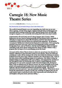    Carnegie 18: New Music Theatre Series Submitted by Emily Mercurio on Tuesday, 31st Jan 2012 http://theatrepeople.com.au/features/carnegie-18-new-music-theatre-series