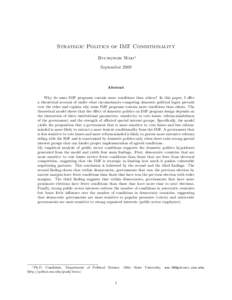 Strategic Politics of IMF Conditionality Byungwon Woo∗ September 2009 Abstract Why do some IMF programs contain more conditions than others? In this paper, I offer