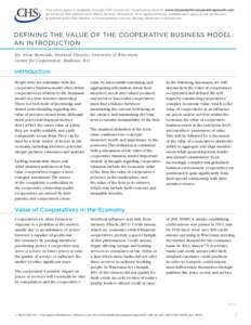 This white paper is available through CHS Center for Cooperative Growth, www.chscenterforcooperativegrowth.com, an initiative that gathers and shares diverse viewpoints from agribusinesses, independent agricultural produ