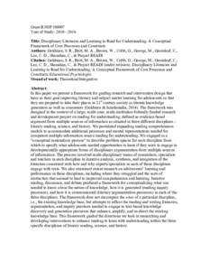 Grant R305F100007 Year of Study: Title: Disciplinary Literacies and Learning to Read for Understanding: A Conceptual Framework of Core Processes and Constructs Authors: Goldman, S. R., Britt, M. A., Brown, W.