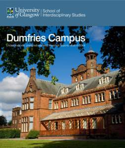 Dumfries Campus Undergraduate, postgraduate and research opportunities in 2014 The University of Glasgow