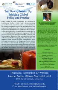 Top Down, Bottom Up: Bridging Global Policy and Practice Policy design is often dominated by hierarchical institutional bodies which hold decision-making power. However, in order to achieve sustainability on