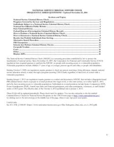 NATIONAL SERVICE CRIMINAL HISTORY CHECK FREQUENTLY ASKED QUESTIONS – Updated November 25, 2014 Sections and Topics National Service Criminal History Check................................................................