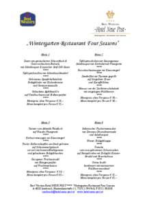 „Wintergarten-Restaurant Four Seasons“ Menü 1 Menü 2  Duett vom geräucherten Schwertfisch &