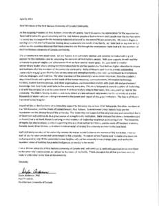 April 9, 2013 Dear Members of the First Nations University of Canada Community, As the outgoing President of First Nations University of Canada, I want to express my appreciation for the opportunity I have had to serve t