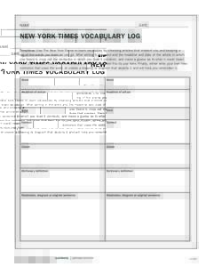 Name_ __________________________________________________________ DATE_______________________  NEW YORK TIMES VOCABULARY LOG Directions: Use The New York Times to learn vocabulary by choosing articles that interest you an