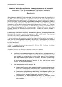 Questionnaire pour les associations  Rapporteur spécial des Nations Unies - Rapport thématique sur les ressources naturelles et le droit de réunion pacifique et la liberté d’association Questionnaire Dans son proch