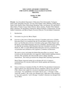 EDUCATION ADVISORY COMMITTEE FOR NATIVE AMERICAN & ALASKAN NATIVES MEETING October 14, 2005 Minutes