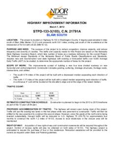 HIGHWAY IMPROVEMENT INFORMATION March 1, 2012 STPD[removed]), C.N. 21791A BLAIR SOUTH