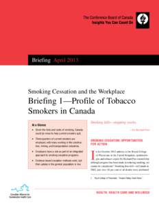 Briefing  April[removed]Smoking Cessation and the Workplace Briefing 1—Profile of Tobacco Smokers in Canada