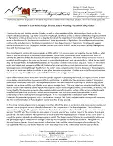 Matthew H. Mead, Governor Jason Fearneyhough, Director 2219 Carey Ave. ● Cheyenne, WY[removed]Phone: ([removed] ● Fax: ([removed]Web: agriculture.wy.gov ● Email: [removed] The Wyoming Department of Agricu