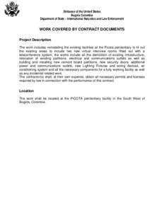 Embassy of the United States Bogota Colombia Deparment of State – International Narcotics and Law Enforcement WORK COVERED BY CONTRACT DOCUMENTS Project Description