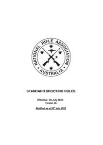 STANDARD SHOOTING STANDARD SHOOTING RULES Effective: 26 July 2013 Version 2b