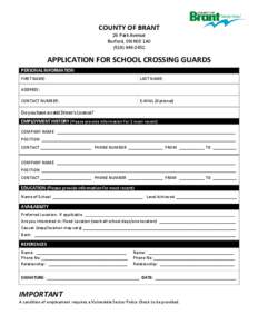 COUNTY OF BRANT 26 Park Avenue Burford, ON N0E 1A0[removed]APPLICATION FOR SCHOOL CROSSING GUARDS