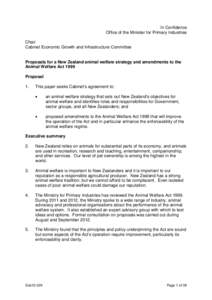 In Confidence Office of the Minister for Primary Industries Chair Cabinet Economic Growth and Infrastructure Committee  Proposals for a New Zealand animal welfare strategy and amendments to the