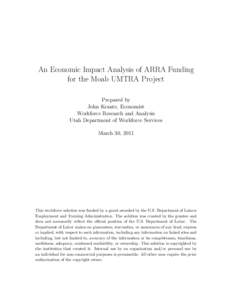 An Economic Impact Analysis of ARRA Funding for the Moab UMTRA Project Prepared by John Krantz, Economist Workforce Research and Analysis Utah Department of Workforce Services