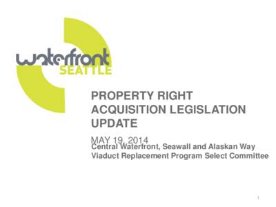 Seattle City Council Select Committee Presentation on Right of Way: May 19, 2014