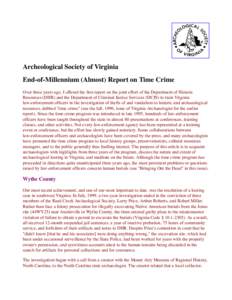 Archeological Society of Virginia End-of-Millennium (Almost) Report on Time Crime Over three years ago, I offered the first report on the joint effort of the Department of Historic Resources (DHR) and the Department of C