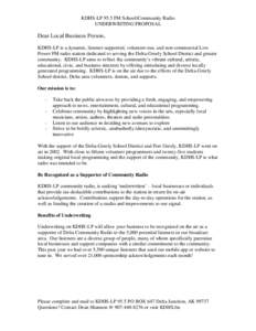 KDHS-LP 95.5 FM School/Community Radio UNDERWRITING PROPOSAL Dear Local Business Person, KDHS-LP is a dynamic, listener-supported, volunteer-run, and non-commercial Low Power FM radio station dedicated to serving the Del