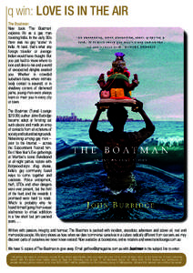 q win: LOVE IS IN THE AIR The Boatman New book ‘The Boatman’ explores life as a gay man traveling India. In the early 80s there was no gay ‘scene’ in