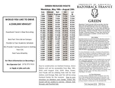 GREEN REDUCED ROUTE Weekdays, May 16th—August 20th Hotz Hillcrest Bell Hill Hall