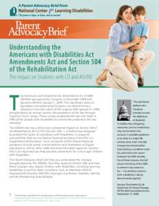 Understanding the Americans with Disabilities Act Amendments Act and Section 504 of the Rehabilitation Act The Impact on Students with LD and AD/HD