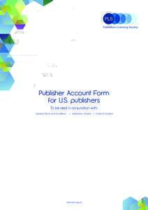 Publisher Account Form for U.S. publishers To be read in conjunction with: General Terms and Conditions  | Distribution Charter | Code of Conduct