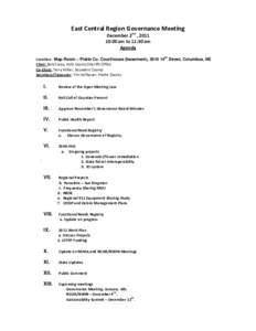 East Central Region Governance Meeting December 2nd , [removed]:00 am to 11:30 am Agenda th