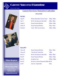 Career Success Planning Missouri Valley College Career Services Tentative Calendar[removed]Fall 2014