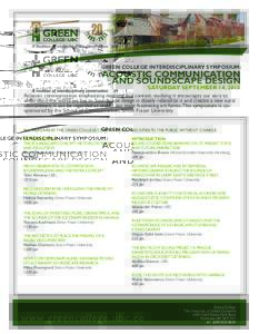GREEN COLLEGE INTERDISCIPLINARY SYMPOSIUM:  ACOUSTIC COMMUNICATION AND SOUNDSCAPE DESIGN SATURDAY SEPTEMBER 14, 2013