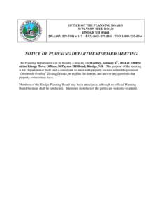 OFFICE OF THE PLANNING BOARD 30 PAYSON HILL ROAD RINDGE NHPHx 117 FAXTDDNOTICE OF PLANNING DEPARTMENT/BOARD MEETING