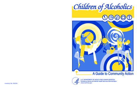 Children of Alcoholics  Inventory No. MS939. Children of Alcoholics Community Action Guide